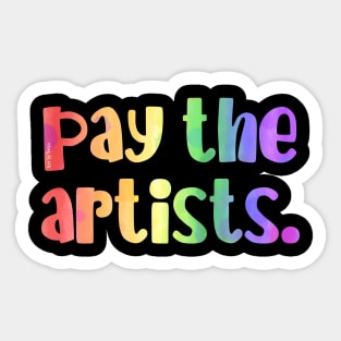 Pay the artists. Sticker